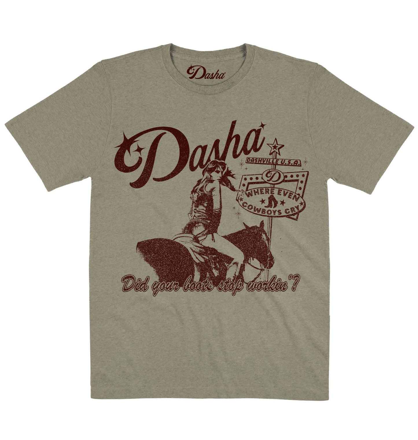 Dasha | Did Your Boots Stop Workin’ | Official Artist T-shirt