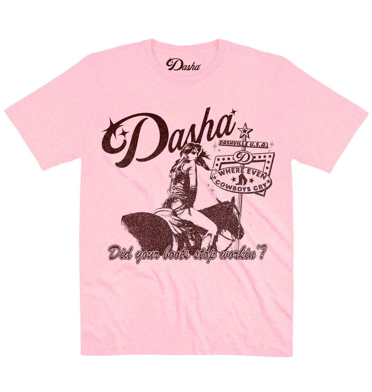 Dasha | Did Your Boots Stop Workin’ | Official Artist T-shirt